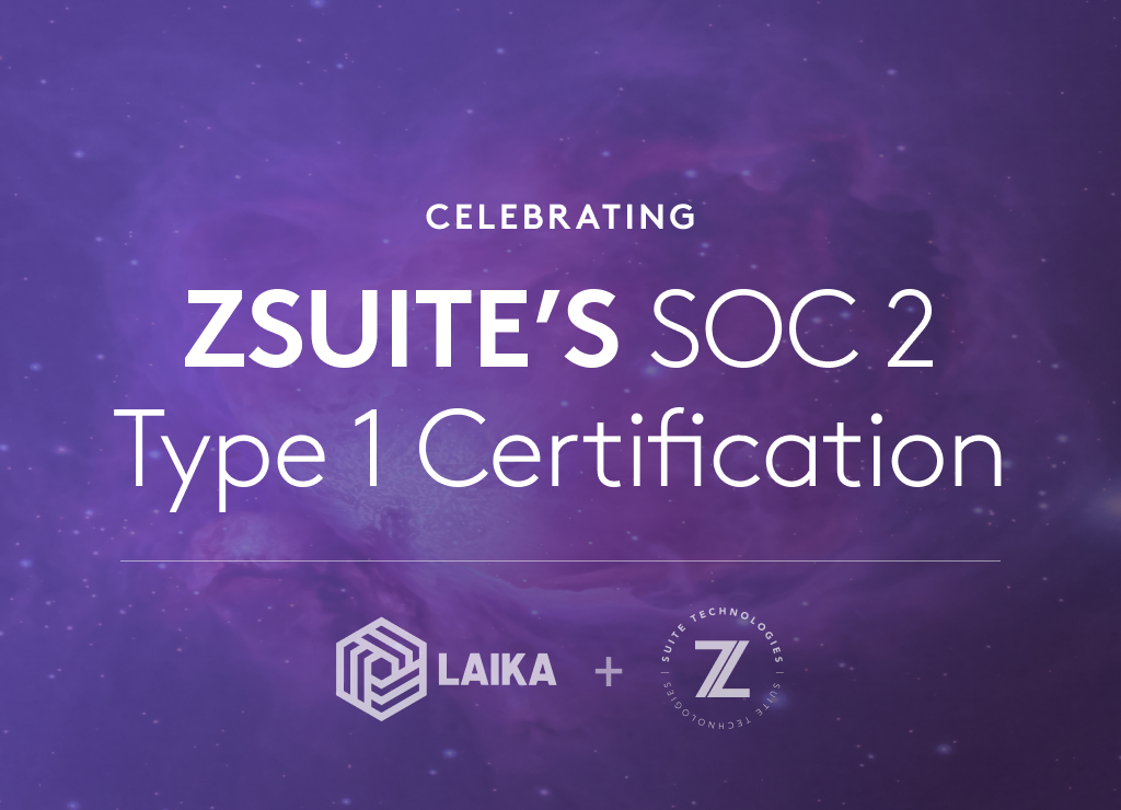 Celebrating ZSuite’s SOC 2 Type 1 Report